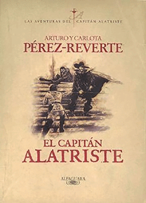 EL CAPITÁN ALATRISTE