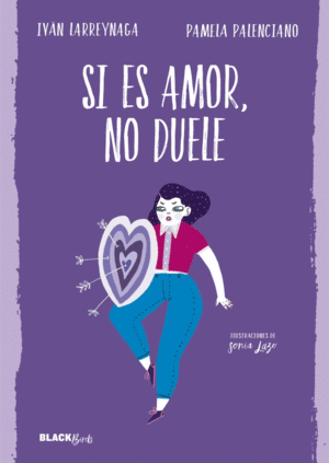 SI ES AMOR, NO DUELE (TAPA DURA)