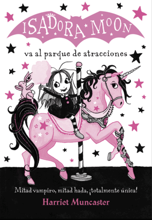 ISADORA MOON 7.VA AL PARQUE DE ATRACCIONES (BORDES ROZADOS)