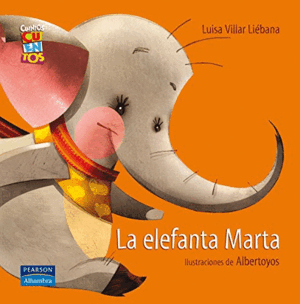 LA ELEFANTA MARTA (TAPA DURA)