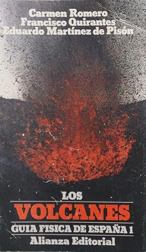 GUÍA FÍSICA DE ESPAÑA 1: LOS VOLCANES