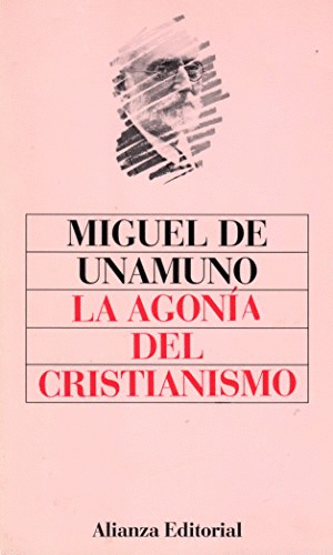 LA AGONÍA DEL CRISTIANISMO