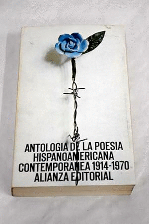 ANTOLOGÍA DE LA POESÍA HISPANOAMERICANA CONTEMPORÁNEA