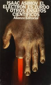 EL ELECTRON ES ZURDO Y OTROS ENSAYOS CIENTÍFICOS(PEQUEÑA MACA PARTE INFERIOR DEL LOMO)
