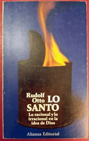 LO SANTO, LO RACIONAL Y LO IRRACIONAL EN LA IDEA DE DIOS