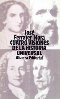 CUATRO VISIONES DE LA HISTORIA UNIVERSAL
