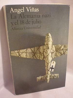 LA ALEMANIA NAZI Y EL 18 DE JULIO (6 PÁGINAS SUBRAYADAS Y LOMO ESTRÍADO))