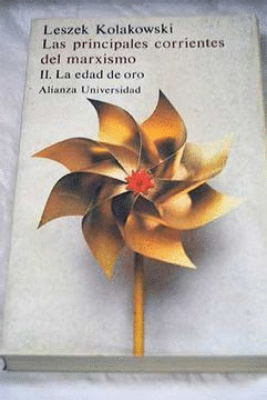 LAS PRINCIPALES CORRIENTES DEL MARXISMO II: LA EDAD DE ORO