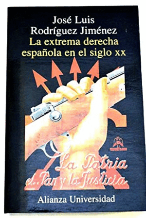 LA EXTREMA DERECHA ESPAÑOLA EN EL SIGLO XX