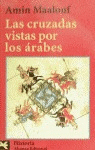 LAS CRUZADAS VISTAS POR LOS ÁRABES