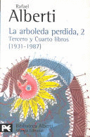 LA ARBOLEDA PERDIDA, 2. TERCERO Y CUARTO LIBROS (1931-1987)