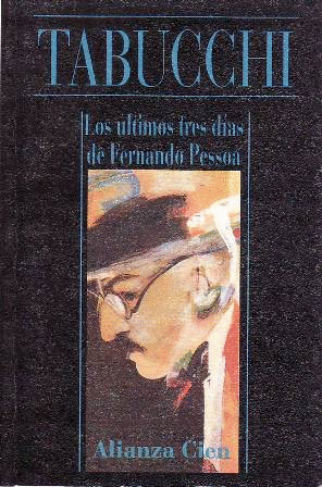 LOS ULTIMOS TRES DIAS DE FERNANDO PESSOA