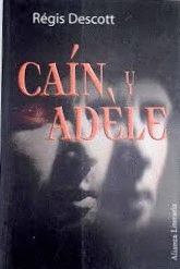 CAÍN Y ADÈLE