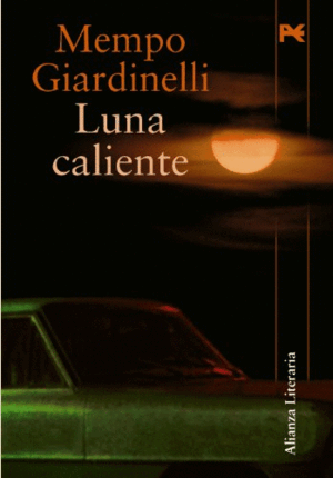 LUNA CALIENTE (TAPA DURA)(LIGERAS MARCAS EN BORDES DE SOBRECUBIERTA)