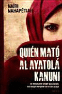QUIÉN MATÓ AL AYATOLÁ KANUNI