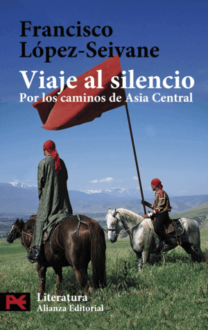 VIAJE AL SILENCIO (LITERATURA DE VIAJES)
