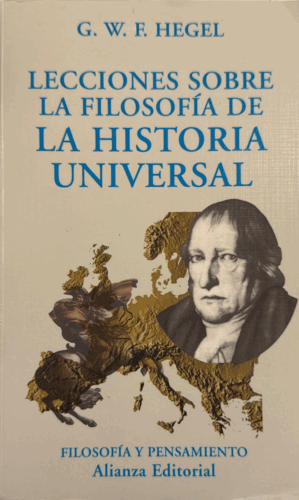 LECCIONES SOBRE LA FILOSOFÍA DE LA HISTORIA UNIVERSAL