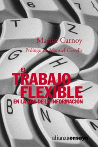 EL TRABAJO FLEXIBLE EN LA ERA DE LA INFORMACIÓN