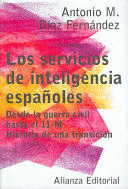 LOS SERVICIOS DE INTELIGENCIA ESPAÑOLES (TAPA DURA)