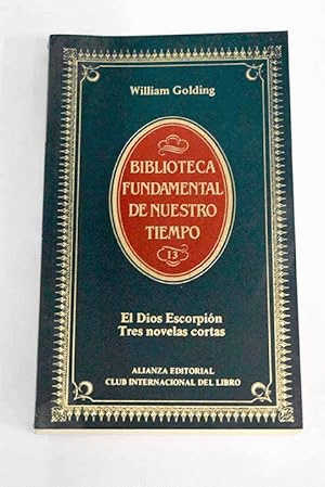 EL DIOS ESCORPIÓN/TRES NOVELAS CORTAS