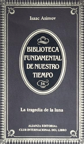 LA TRAGEDIA DE LA LUNA