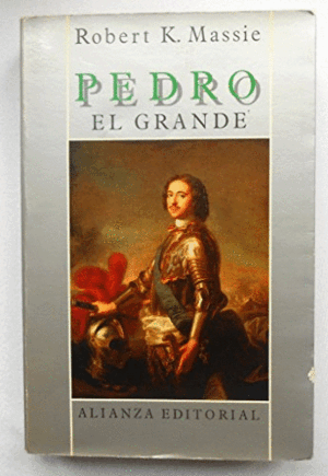 PEDRO EL GRANDE : SU VIDA Y SU MUNDO