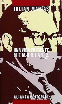 UNA VIDA PRESENTE. MEMORIAS 2