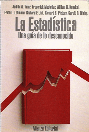 LA ESTADISTICA: UNA GUIA DE LO DESCONOCIDO