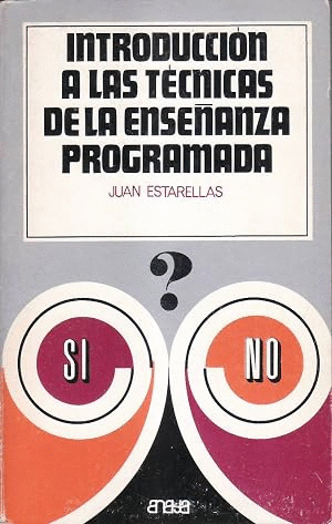 INTRODUCCIÓN A LAS TÉCNICAS DE LA ENSEÑANZA PROGRAMADA