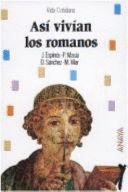 ASÍ VIVÍAN LOS ROMANOS
