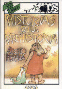 HISTORIAS DE LA PREHISTORIA (TAPA DURA)