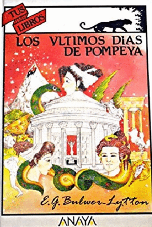 LOS ÚLTIMOS DÍAS DE POMPEYA (TAPA DURA)