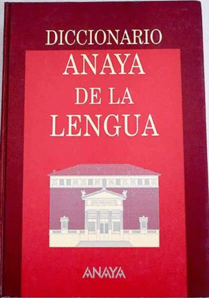 DICCIONARIO ANAYA DE LA LENGUA (TAPA DURA)