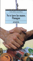 NO TE LAVES LAS MANOS, FLANAGAN