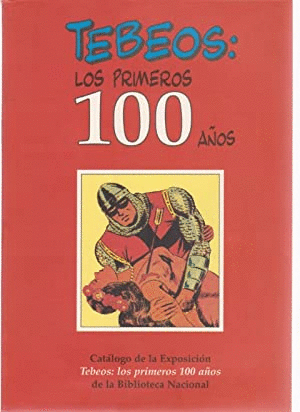 TEBEOS, LOS PRIMEROS 100 AÑOS