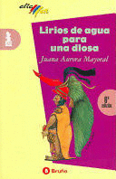 LIRIOS DE AGUA PARA UNA DIOSA