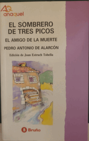 EL SOMBRERO DE TRES PICOS / EL AMIGO DE LA MUERTE
