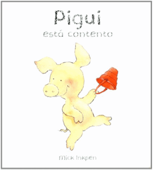 PIGUI ESTÁ CONTENTO (PÁGINAS DE CARTÓN)