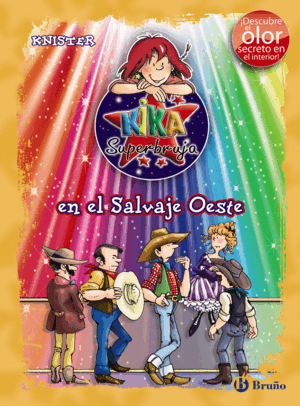 KIKA SUPERBRUJA EN EL SALVAJE OESTE (TAPA DURA)