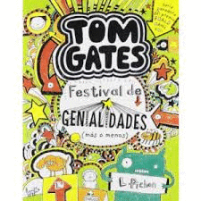 TOM GATES. FESTIVAL DE GENIALIDADES (MÁS O MENOS) (SERIE TOM GATES 3)