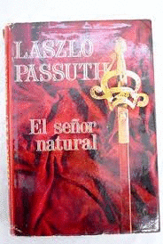 SEÑOR NATURAL (TAPA DURA)(MARCAS EN BORDES DE SOBRECUBIERTA)