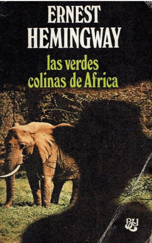 LAS VERDES COLINAS DE ÁFRICA (DOBLEZ EN PORTADA Y HOJAS AMARILLENTAS)