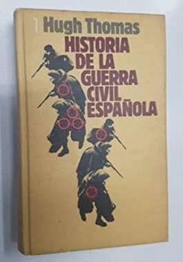 HISTORIA DE LA GUERRA CIVIL ESPAÑOLA 1. 1936-1939 (TAPA DURA)