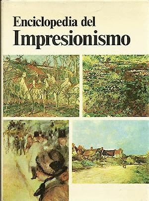 ENCICLOPEDIA DEL IMPRESIONISMO (TAPA DURA)