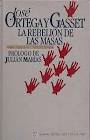 LA REBELIÓN DE LAS MASAS (TAPA DURA HOJAS AMARILLENTAS)