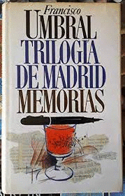 TRILOGÍA DE MADRID - MEMORIAS (TAPA DURA)