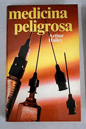 MEDICINA PELIGROSA