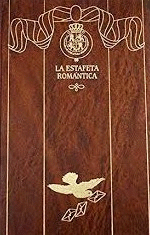 EPISODIOS NACIONALES 26. LA ESTAFETA ROMÁNTICA