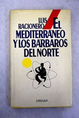 EL MEDITERRÁNEO Y LOS BÁRBAROS DEL NORTE (TAPA DURA)
