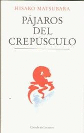 PÁJAROS DEL CREPÚSCULO